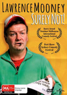 LAWRENCE MOONEY: SURELY NOT (2016) DVD