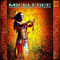 MICKI FREE - NATIVE AMERICAN FLUTE AS THERAPY CD