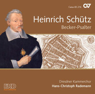 SCHUTZ /  RADEMANN / KAMMERCHOR / KUNATH - HEINRICH SCHUTZ: BECKER - CD