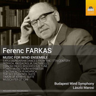 FARKAS /  MAROSI - FERENC FARKAS: MUSIC FOR WIND ENSEMBLE CD