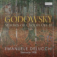 GODOWSKY /  DELUCCHI - LEOPOLD GODOWKSY: STUDIES ON CHOPIN OP 10 CD