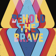BEHOLD THE BRAVE CD