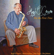 HUGH O'CONNER - FOR THE FIRST TIME CD