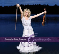 NATALIE MACMASTER - CAPE BRETON GIRL CD