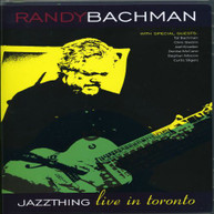 RANDY BACHMAN - JAZZ THING LIVE IN TORONTO DVD
