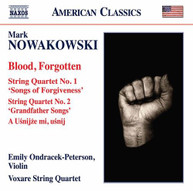 NOWAKOWSKI /  VOXARE STRING QUARTET - MARK NOWAKOWSKI: BLOOD / FORGOTTEN CD