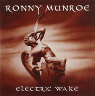 RONNY MUNROE - ELECTRIC WAKE (BONUS) (TRACKS) (LTD) (DLX) CD