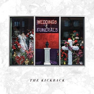 KICKBACK - WEDDINGS & FUNERALS VINYL