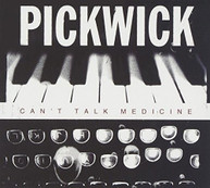 PICKWICK - CAN'T TALK MEDICINE CD