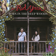 RED YARN - BORN IN THE DEEP WOODS CD