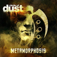CIRCLE OF DUST - METAMORPHOSIS CD