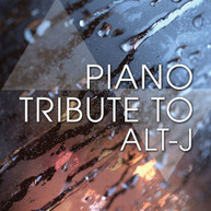 PIANO TRIBUTE PLAYERS - PIANO TRIBUTE TO ALT-J CD