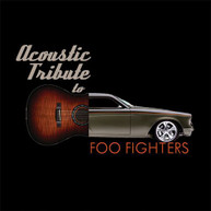 GUITAR TRIBUTE PLAYERS - ACOUSTIC TRIBUTE TO FOO FIGHTERS CD