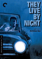 CRITERION COLLECTION: THEY LIVE BY NIGHT DVD