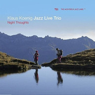 KLAUS KOENIG /  KLAUS KOENIG JAZZ LIVE TRIO - NIGHT THOUGHTS CD