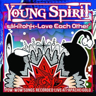 YOUNG SPIRIT - SAKITOHK: LOVE EACH OTHER CD