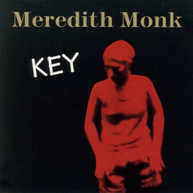 MEREDITH MONK - KEY CD