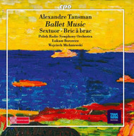 TANSMAN /  BOROWICZ / MICHNIEWSKI - ALEXANDRE TANSMAN: BALLET MUSIC CD