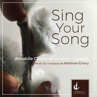 EMERY /  AMABILE CHOIRS OF LONDON - SING YOUR SONG CD