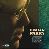 EVALYN PARRY - LIVE AT LULA DVD