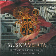 CARAVELLA /  DURANTE / JOMMELLI / IL CANTIERE DELLE - MUSICA VELATA IL CD