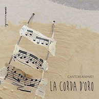 CANTORI ANIMATI - LA CORDA D'ORO CD