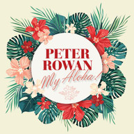 PETER ROWAN - MY ALOHA CD