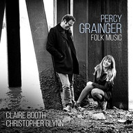 GRAINGER /  BOOTH / GLYNN - PERCY GRAINGER: FOLK MUSIC CD