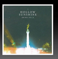 HOLLOW SUNSHINE - BRING GOLD (MOD) CD