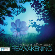 JACOB /  PEREZ MESA / SPALDING - JEFFREY JACOB: REAWAKENING CD