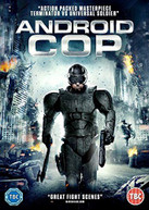 ANDROID COP (UK) DVD