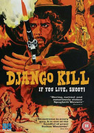 DJANGO KILL IF YOU LIVE SHOOT [UK] DVD