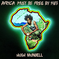 HUGH MUNDELL - AFRICA MUST BE FREE BY 1983 CD