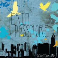 ERIN PASSMORE - DOWNTOWN EP (IMPORT) CD