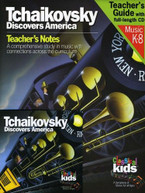 CLASSICAL KIDS - TCHAIKOVSKY DISCOVERS AMERICA CD