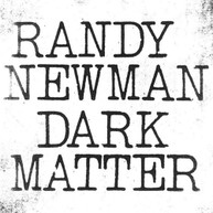 RANDY NEWMAN - DARK MATTER VINYL