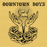 DOWNTOWN BOYS - COST OF LIVING VINYL