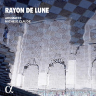 AROMATES /  CLAUDE - RAYON DE LUNE CD