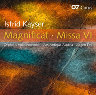 KAYSER /  VOKALENSEMBLE - ISFRID KAYSER: MAGNIFICAT & MISSA VI CD