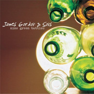 JAMES GORDON - NINE GREEN BOTTLES CD