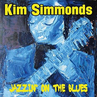 KIM SIMMONDS - JAZZIN' ON THE BLUES CD