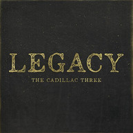 CADILLAC THREE - LEGACY CD
