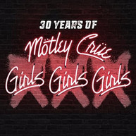 MOTLEY CRUE - XXX: 30 YEARS OF GIRLS GIRLS GIRLS CD