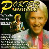 PORTER WAGONER - THIN MAN FROM WEST PLAINS CD