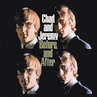CHAD &  JEREMY - BEFORE AND AFTER CD