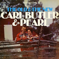 CARL BUTLER &  PEARL - OLD & THE NEW CD