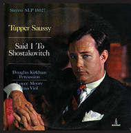 TUPPER SAUSSY - SAID I TO SHOSTAKOVITCH CD