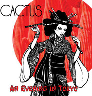 CACTUS - AN EVENING IN TOKYO CD