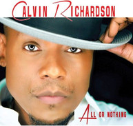 CALVIN RICHARDSON - ALL OR NOTHING CD