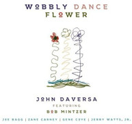 JOHN DAVERSA - WOBBY DANCE FLOWER CD